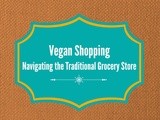 Vegan Shopping: Navigating the Grocery Store