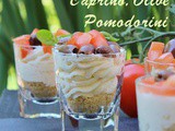 Bicchierini di Cheesecake al Caprino, Pomodori e Olive