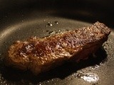 A Nice Bit of Meat! Pan Seared Strip Steak