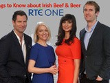 10 Things to Know About... Beef and Beer, on Rte1 this Monday 5th December