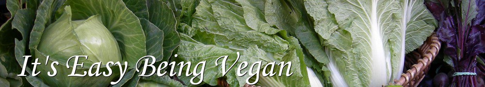 Very Good Recipes - It's Easy Being Vegan