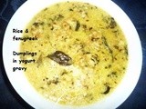 Rice & Fenugreek dumplings in yogurt Gravy(Kem cho series) Gujarati - Reposting