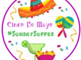 Cinco de Mayo #SundaySupper Preview