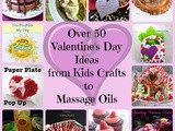 Over 50 Valentine's Day Ideas - from Kids Crafts & Valentines to Homemade Gifts & Date Night Dinner ideas - We've got you covered