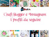Craft blogger e Instagram: i profili da seguire