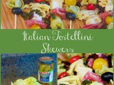 Summertime Italian Tortellini Skewers – Easy Party Appetizer