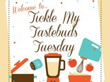 Tickle My Tastebuds Tuesday #106 is live featuring Spring & Summer Eats