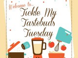 Tickle My Tastebuds Tuesday #165 is live featuring Dessert