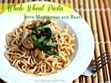 Whole Wheat Pasta with Mushrooms and Brats