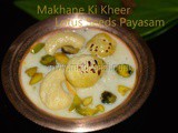 Makhane Ki Kheer / Fox Nuts Payasam / Phool Makhana Kheer
