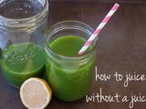 How to make a mean green juice without a juicer