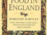 Dorothy Hartley's Food in England and a fabulous documentary