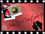 Ma Participation au Concours  Dessert Haute Couture 