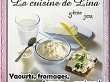 Ma Participation au Concours Yaourts, Fromages, Beurre... Maison chez Lina