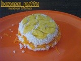 Banana Carrot Puttu / Pazham puttu / Banana puttu
