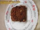 Dates cake / Eggless dates cake