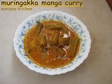 Muringakka manga curry / Drumstick mango curry