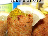 ~Fried Pickle jell-o Shots