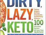 ~The Dirty Lazy keto Cookbook