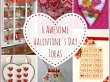 6 Awesome Valentine’s Day Ideas + Link Party Favorites