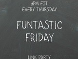 Funtastic Friday 197 Link Party