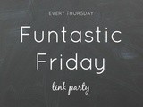Funtastic Friday #69