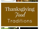 Thanksgiving Food Traditions Plus Thankful Thanksgiving Link Party