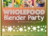 Attn: The Wholefood Blender Party Has Ended
