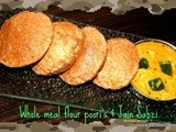 Whole wheat Poori/Puri with Jain Sabzi (No Onion No Garlic Recipe)