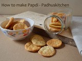 Papdi Recipe-How to make Papdi for Chaat