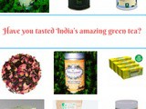 Have you tasted India’s amazing green tea