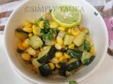 Zucchini and Corn Salad| Salad Recipes