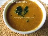 Vendhaya Kuzhambu/Fenugreek Seeds Gravy – Tamil Nadu Special