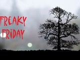 Freaky Friday 8/10/2012