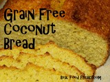 Grain Free Coconut Bread