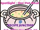 Announcement of Spotlight theme for March,  One Pot Meal 