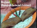 Beguni ~ Bengali Brinjal Fritter