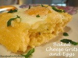 Baked Cheese Grits and Eggs