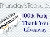 Thursday's Treasures Week 100 Amazon $60 gc Giveaway