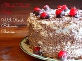 Black Forest Cake with Balsamic and Rum Roasted Cherries