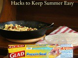 Glad Press ‘n Seal: Hacks to Keep Summer Easy