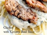 Grilled Chicken and Fettuccine with Creamy Basil Sauce