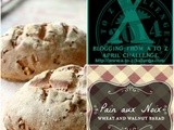 X is for Pain aux Noix