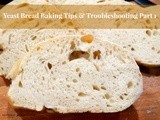 Yeast Bread Baking Tips Part One