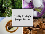 Fruity Friday’s …The Juniper Berry