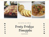 Fruity Fridays! The Pineapple