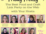 April 20th Friday Frenzy Food & Craft Link Party