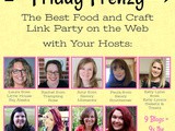 December 29th Friday Frenzy Food & Craft Link Party