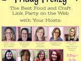 June 16th Friday Frenzy Food & Craft Link Party