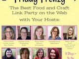 September 29th Friday Frenzy Food & Craft Link Party
